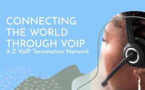 A-Z VoIP Termination