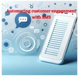 Automating customer enegaement
