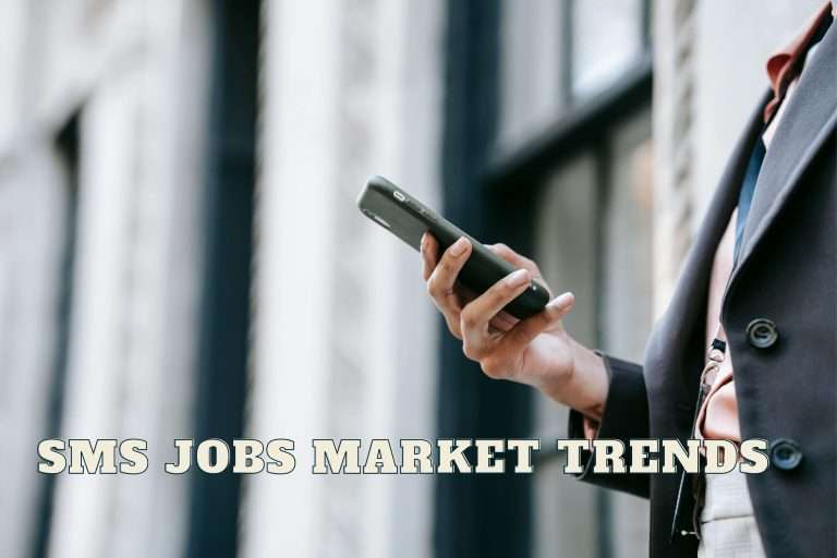 SMS jobs market trends