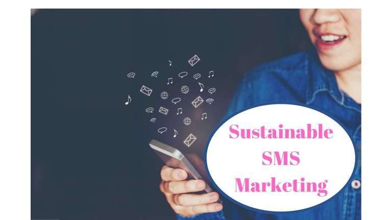 Sustainability in SMS marketing