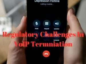 Regulatory Challenges in Voip Termination