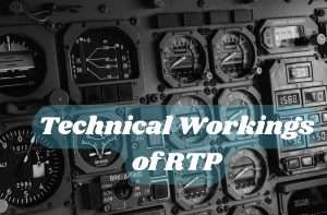 Technical Workings of RTP​